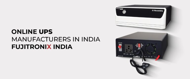 Online UPS Manufacturers in India – Fujitronix India